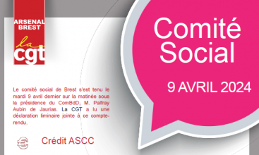 Arsenal de Brest : CR ET DL du Comité Social du 09 avril 2024.