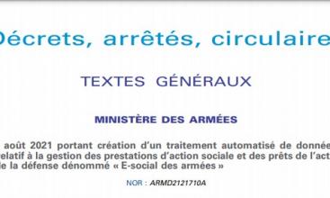 Arrêté du 19 août 2021 portant création d’un traitement automatisé de données à caractère personnel relatif à la gestion des prestations d’action sociale et des prêts de l’action sociale du ministère de la défense dénommé «E-social des armées».