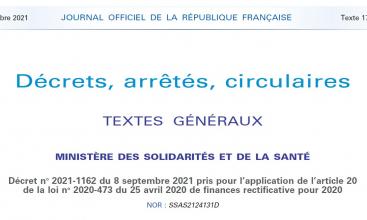 Décret N° 2021-1162 08/09/2021 pour l’application de l’art 20 loi N° 2020-473 25/04/2020 finances rectificative pour 2020.   Modalités de prise en charge des personnes vulnérables face au risque de forme grave d’infection au virus SARS-CoV-2.