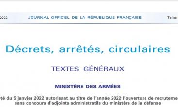 Arrêté du 5 janvier 2022 autorisant au titre de l’année 2022 l’ouverture de recrutements sans concours d’adjoints administratifs du ministère de la défense.