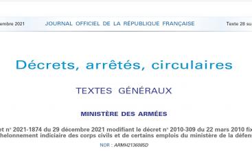 Décret no 2021-1874 du 29 décembre 2021 modifiant le décret no 2010-309 du 22 mars 2010 fixant l’échelonnement indiciaire des corps civils et de certains emplois du ministère de la défense.