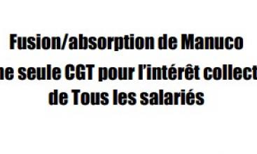 Tract EURENCO MANUCO : Fusion/absorption de Manuco Une seule CGT pour l’intérêt collectif de Tous les salariés.