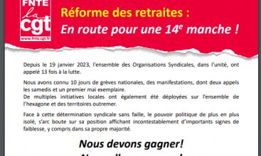 Tract FNTE : "Réforme des retraites : En route pour une 14ème manche !"