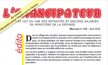 L'EMANCIPATEUR - Syndicat CGT du VAR retraités et anciens salariés du Ministère de la Défense - N° 410 - Avril 2024.