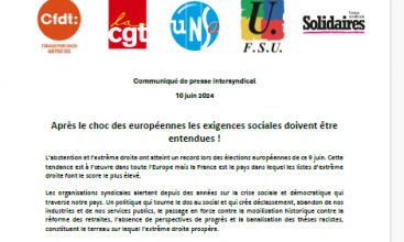 Communiqué de presse intersyndical - 10 juin 2024 - Après le choc des européennes les exigences sociales doivent être entendues !