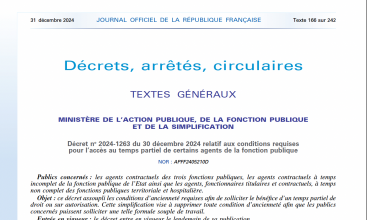 Décret 2024-1263 du 30 déc 2024 relatif aux conditions requises pour l'accès au temps partiel de certains agents de la Fonction Publique